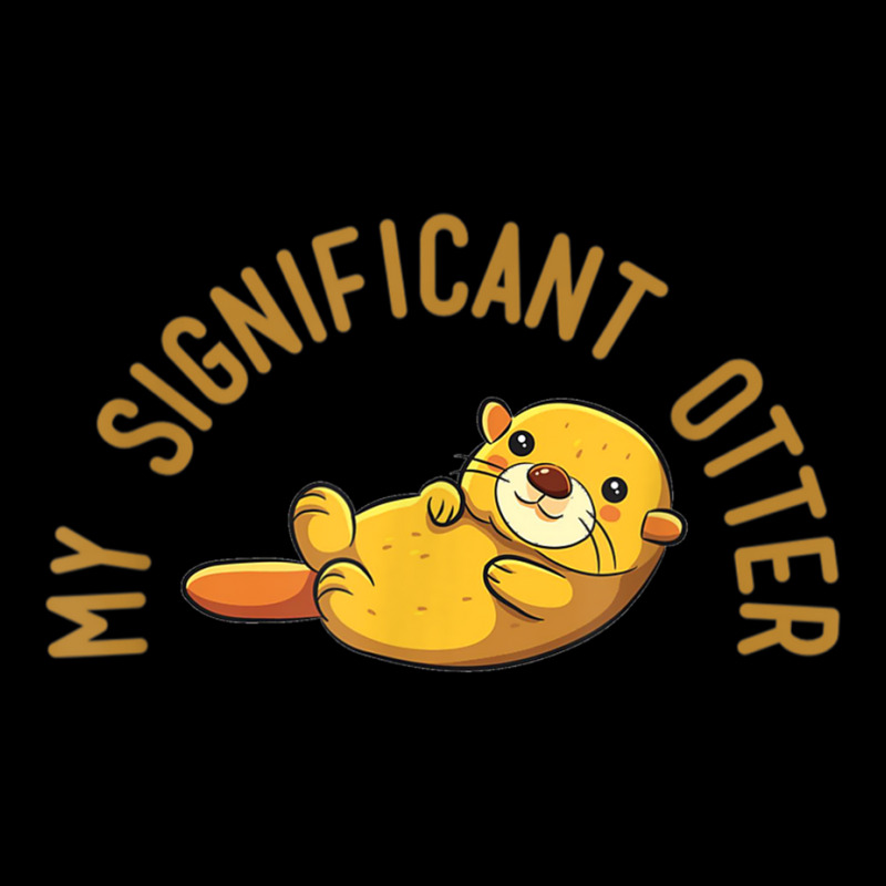 My Significant Otter! T Shirt It's A Special Relationship. Unisex Jogger | Artistshot