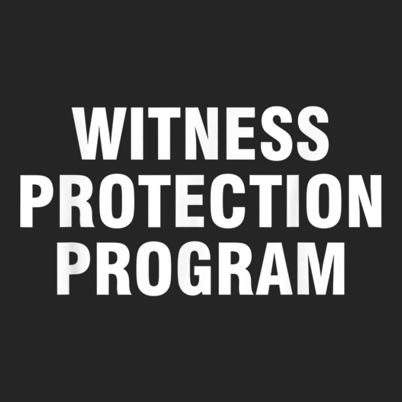 Witness Protection Program T Shirt Unisex Hoodie | Artistshot