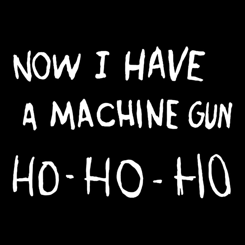 Now I Have Machine Gun Ho Ho Ho Adjustable Cap | Artistshot