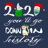 2021 You'll Go Down In History Santa Clause Dog Quarantine Gift For Mo Men Denim Jacket | Artistshot