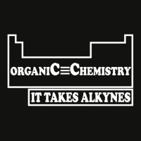 Organic Chemistry It Takes Alkyne Science Scorecard Crop Tee | Artistshot