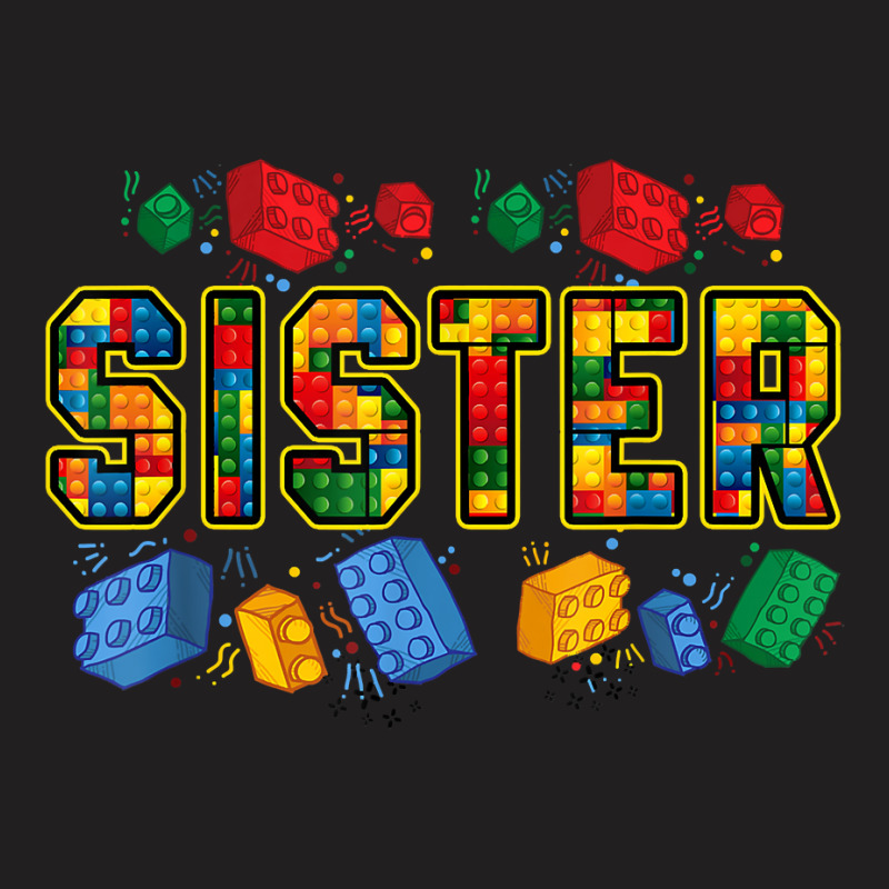 Sister Brick Builder Funny Blocks Master Builder T-shirt | Artistshot