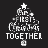 Christmas Couple Matching Our First Christmas Together T-shirt | Artistshot