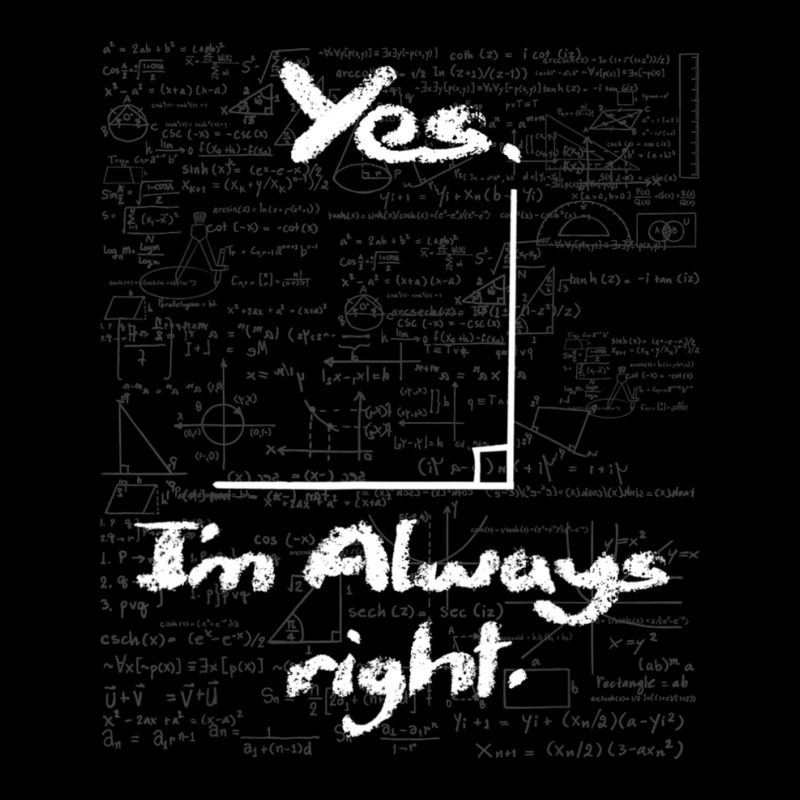 Yes I'm Always Right Math Lover Math Teacher Youth Sweatshirt by kentuckykonpha9 | Artistshot