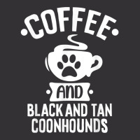 Coffee And Black And Tan Coonhounds   Coonhound Lovers T Shirt Vintage Hoodie And Short Set | Artistshot