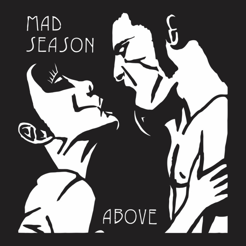 Mad Season T-shirt | Artistshot