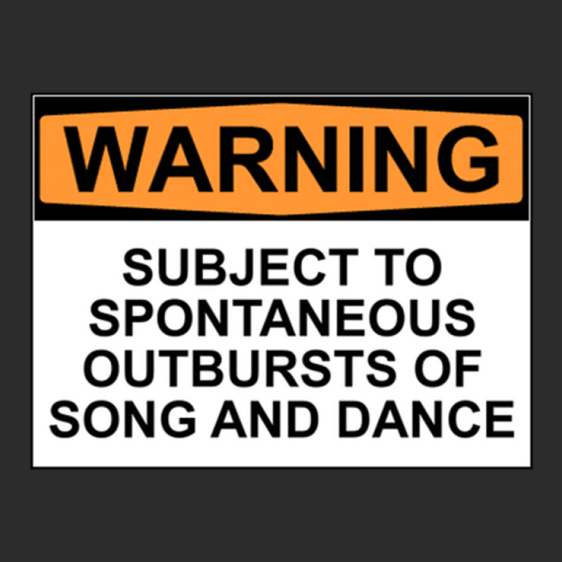 Warning Subject To Spontaneous Outbursts Of Song And Dance Exclusive T-shirt | Artistshot