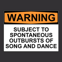 Warning Subject To Spontaneous Outbursts Of Song And Dance Vintage Hoodie | Artistshot