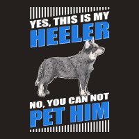 Heeler Dog Owner Australian Cattle Dog Blue Heeler-pxpqm Tank Top | Artistshot