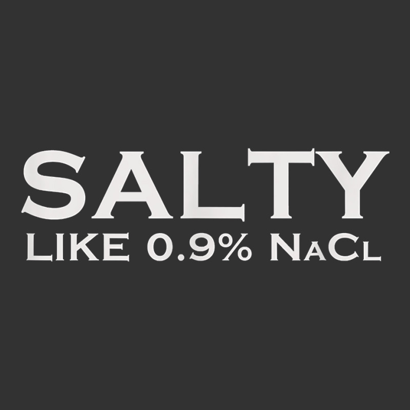 Salty Like Normal Saline 0.9 Nacl Nurse Medical Funny Wear T Shirt Baby Bodysuit by cm-arts | Artistshot