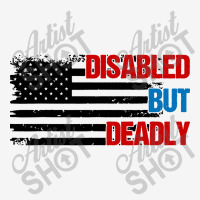 Disabled But Deadly Adjustable Cap | Artistshot