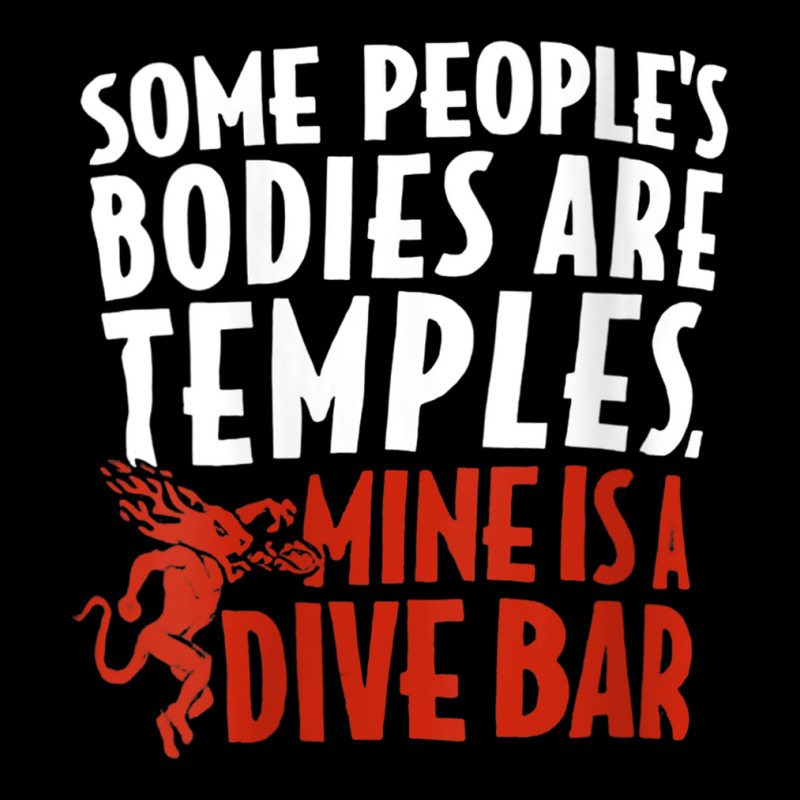 Womens Some People's Bodies Are Temples Mine Is A Dive Bar V Neck T Sh Pocket T-Shirt by cm-arts | Artistshot