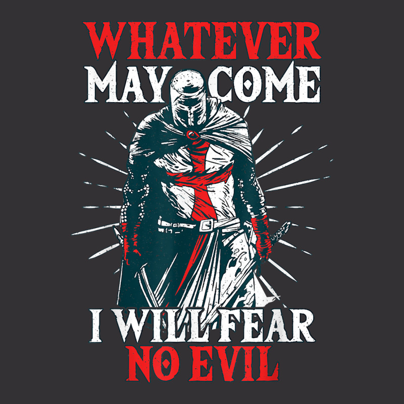 Templar Knight Costume, I Will Fear No Evil, Holy Crusader T Shirt Vintage Hoodie | Artistshot