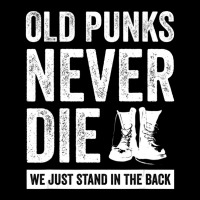 Old Punks Never Die We Stand In The Back Punk Rocker Music Adjustable Cap | Artistshot