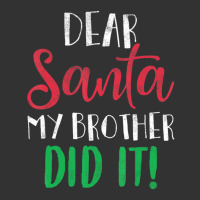 Dear Santa My Brother Did It Christmas Sister Brother Baby Bodysuit | Artistshot