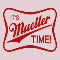 It's Mueller Time Ladies Fitted T-shirt | Artistshot