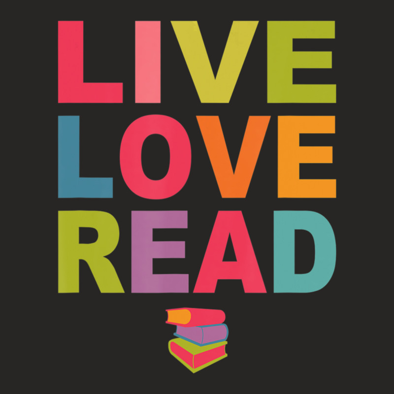 Live Love Read Book Lover Librarian Teacher Ladies Fitted T-Shirt by Mello Greenwood | Artistshot