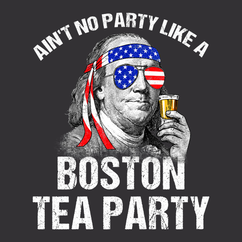 Aint No Party Like A Boston Tea Party Funny Ben Franklin Vintage Hoodie And Short Set | Artistshot