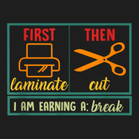 First Laminate Then Cut Funny Aba Sped Teacher Behavior Tech T Shirt Classic T-shirt | Artistshot