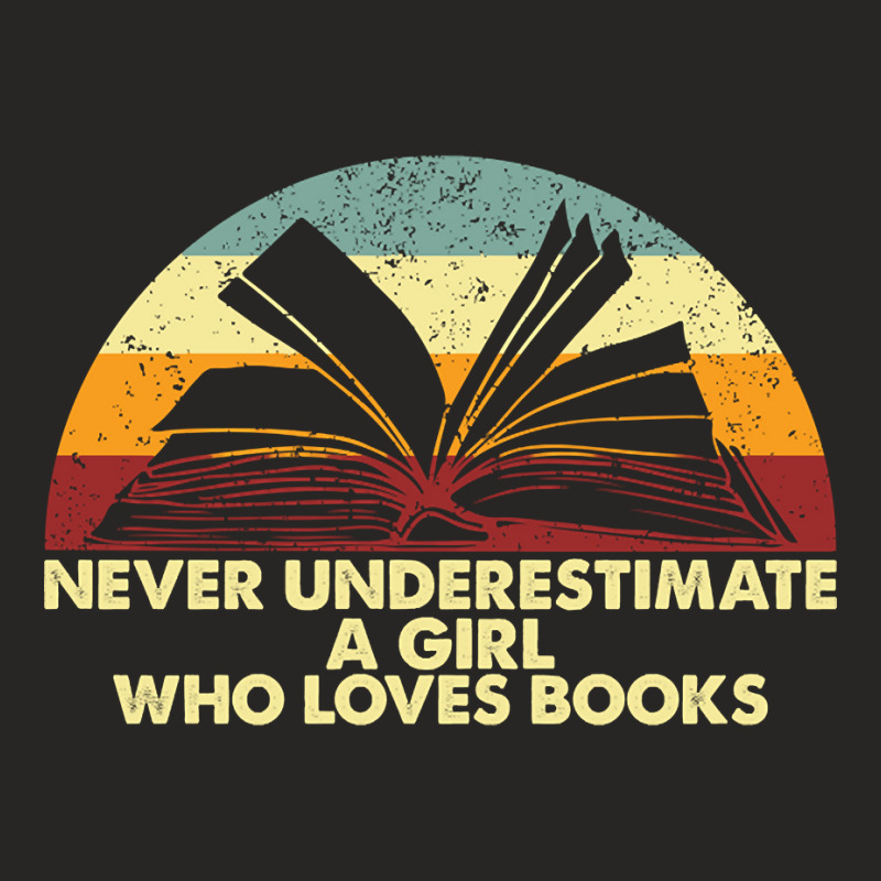 Retro Never Underestimate A Girl Who Loves Books Ladies Fitted T-Shirt by Konlasa6638 | Artistshot