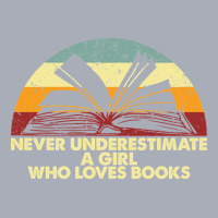 Retro Never Underestimate A Girl Who Loves Books Tank Dress | Artistshot