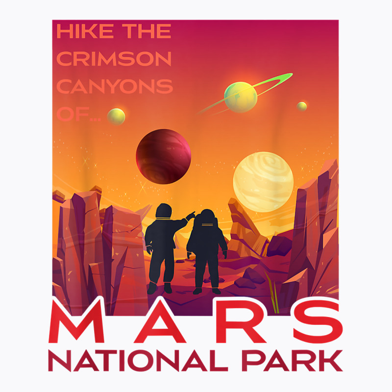 Mars National Park Vintage Sci Fi Martian Exploration Space T Shirt T-shirt | Artistshot