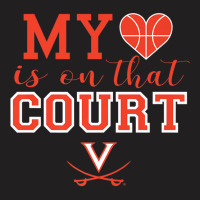 Virginia Cavaliers My Heart Is On That Court T Shirt T-shirt | Artistshot