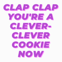 Clap Clap You're A Clever-clever Cookie Now Coffee Mug | Artistshot