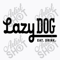 Lazy Dog, Restaurant & Bar Design T-shirt | Artistshot