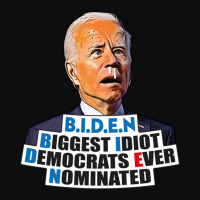 Biden Biggest Idiot Democrats Ever Nominated Crop Top | Artistshot