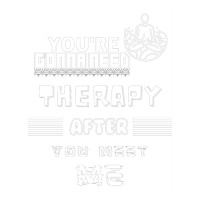 You Are Gonna Need Therapy After You Meet Me 3. Long Sleeve V-neck Tee | Artistshot