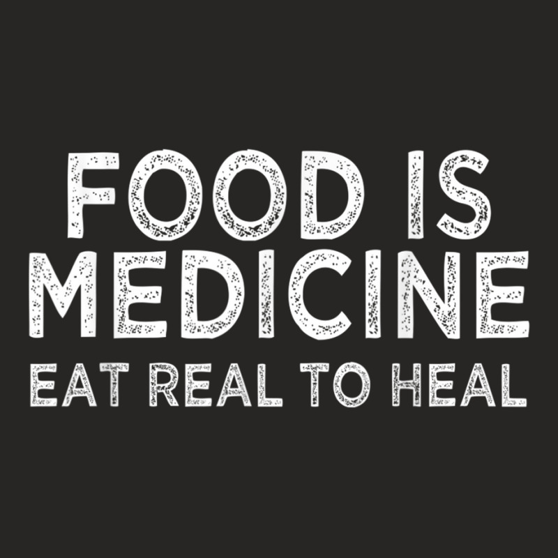 Food Is Medicine Quote For Nutritionist Dietician Naturopath T Shirt Ladies Fitted T-Shirt by cm-arts | Artistshot