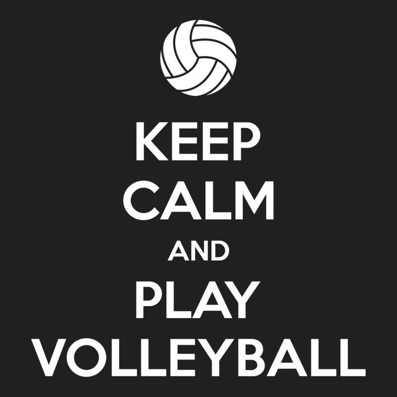 Keep Calm And Play Volleyball T-shirt | Artistshot