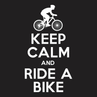 Keep Calm And Ride A Bike T-shirt | Artistshot