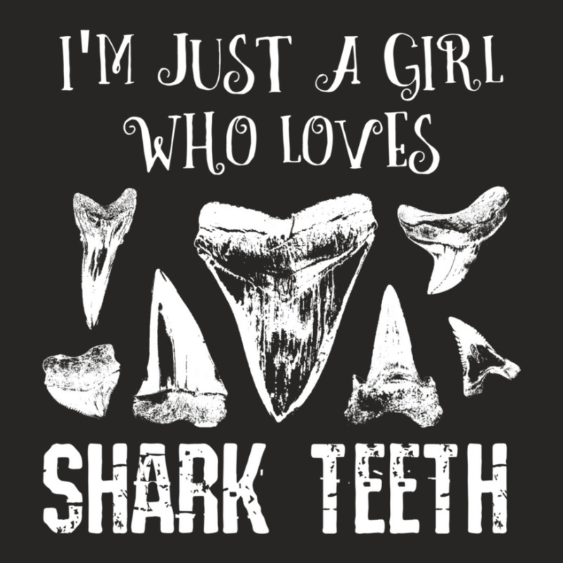 I'm Just A Girl Who Loves Shark Teeth Fossil Tooth Hunting Ladies Fitted T-Shirt by thangdinhsinhelf | Artistshot