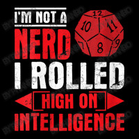 Im Not A Nerd I Rolled High On Intelligence Rpg Dungeon Vneck Toddler Sweatshirt | Artistshot