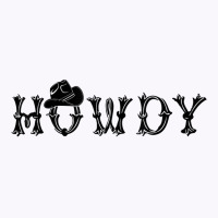 Howdy Latin Font And Hat Cowboy Cowgirl Horse Lovers T Shirt Tank Top | Artistshot