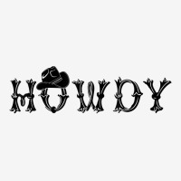 Howdy Latin Font And Hat Cowboy Cowgirl Horse Lovers T Shirt Classic T-shirt | Artistshot