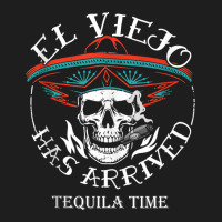 El Viejo Has Arrived Tequila Time Vintage Tank Top Classic T-shirt | Artistshot