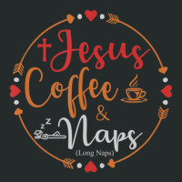 Jesus Coffee And Naps Tshirts Women Men Faith Funny Women's Triblend Scoop T-shirt | Artistshot