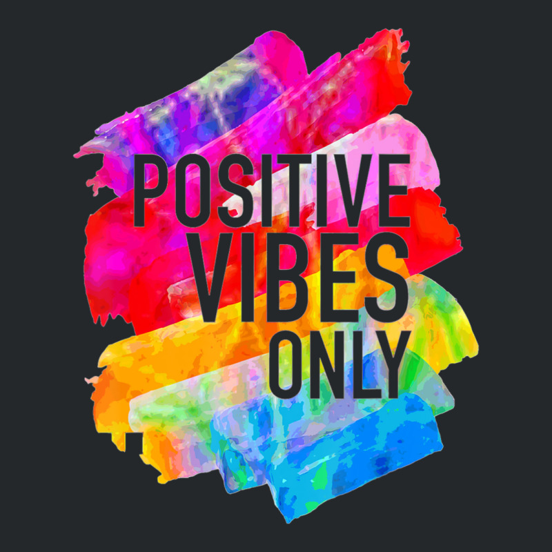 Positive Vibes -t-s -inspirational Crewneck Sweatshirt | Artistshot