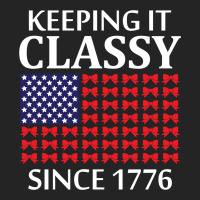 Keeping It Classy Since 1776 3/4 Sleeve Shirt | Artistshot