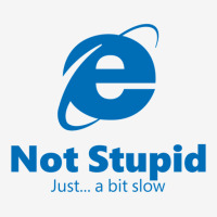 Internet Explorer - Not Stupid, Just A Bit Slow Adjustable Cap | Artistshot