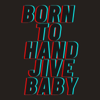 Born To Hand Jive Baby Tank Top | Artistshot