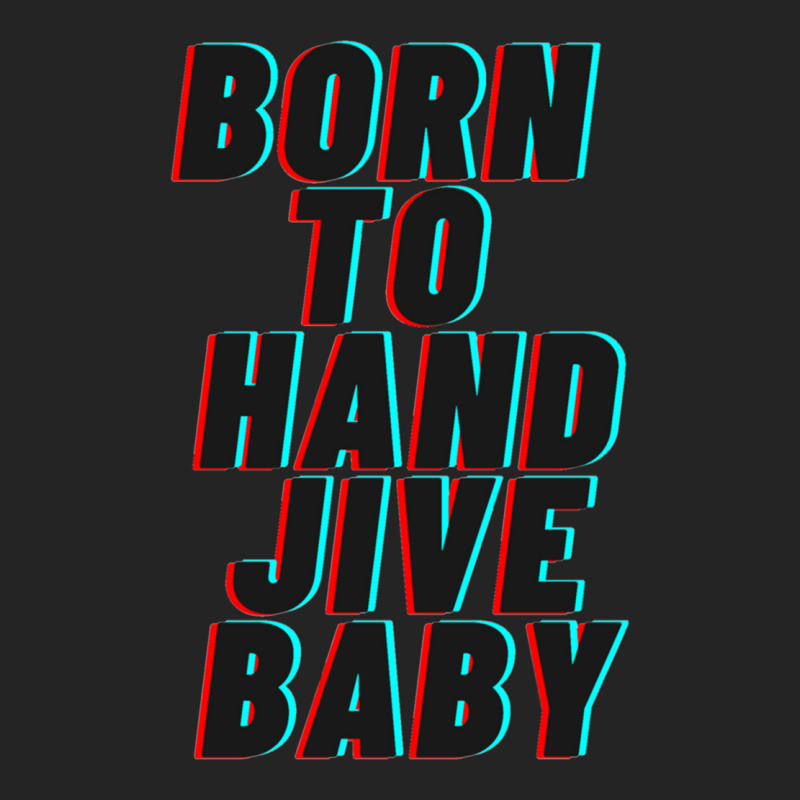 Born To Hand Jive Baby 3/4 Sleeve Shirt by cm-arts | Artistshot