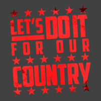 Do It For Our Country Vintage T-shirt | Artistshot