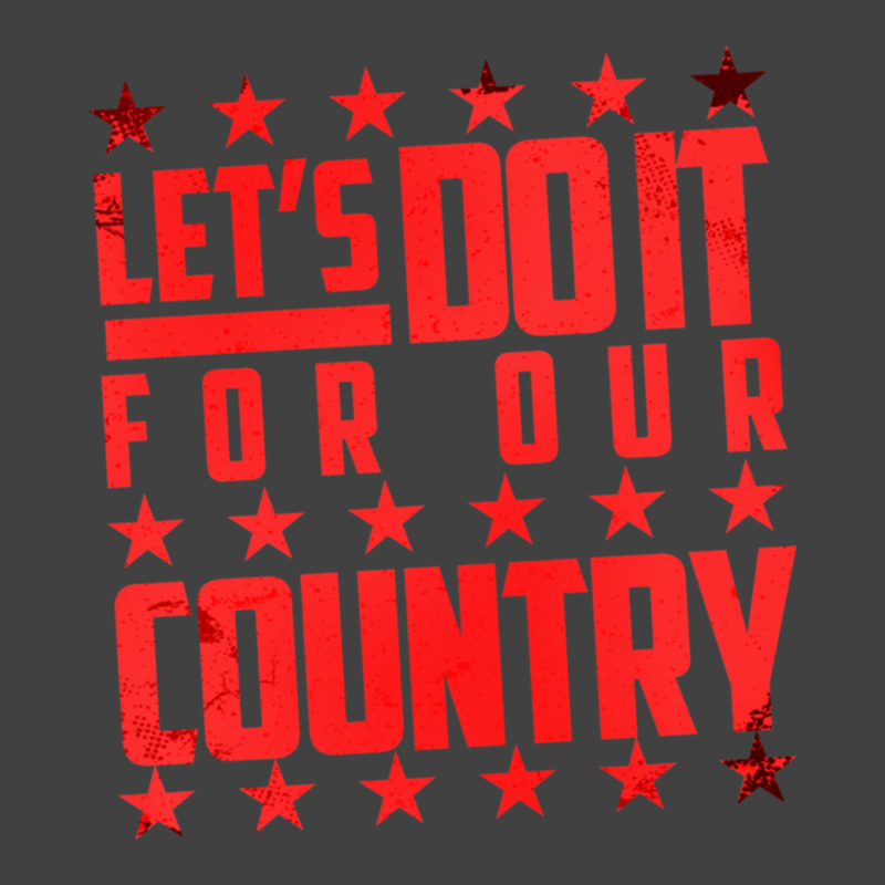 Do It For Our Country Vintage T-Shirt by cm-arts | Artistshot