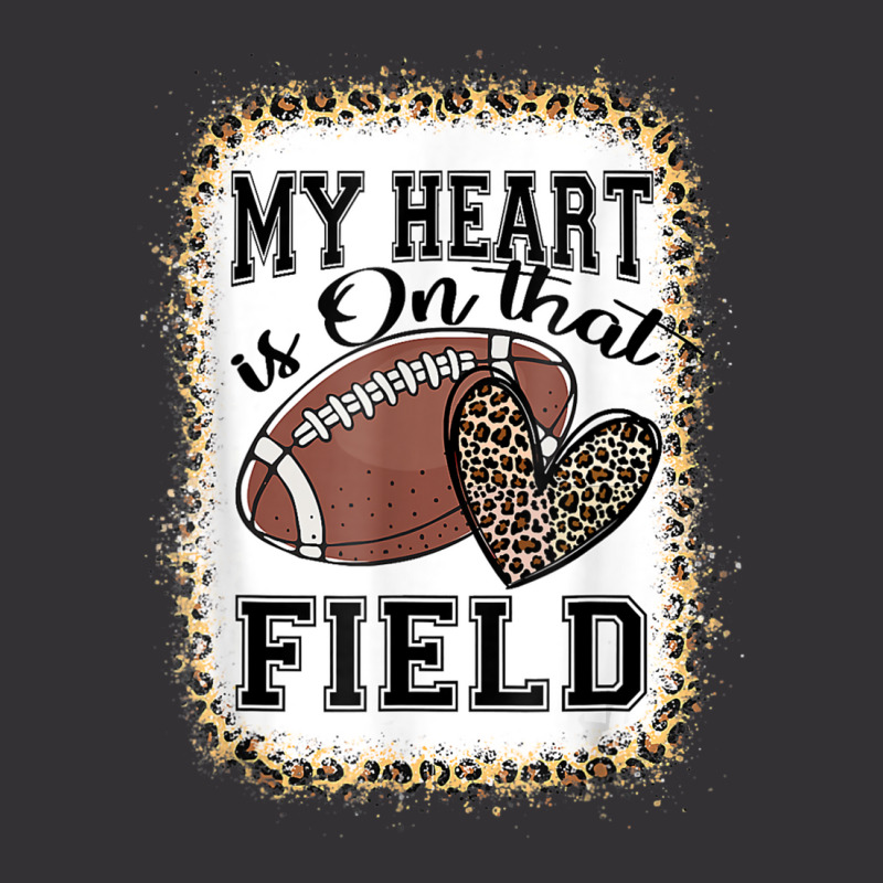 Bleached My Heart Is On That Field Football Mom Leopard Vintage Hoodie | Artistshot