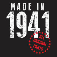 Made In 1941 All Original Parts T-shirt | Artistshot