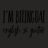 I'm Bilingual English And Guitar 1 Ladies Fitted T-shirt | Artistshot